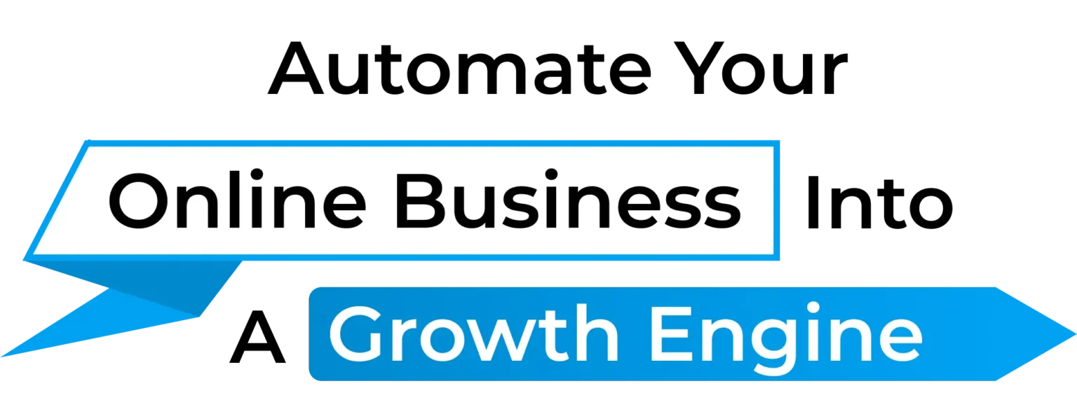 Automate your online business into a growth engine